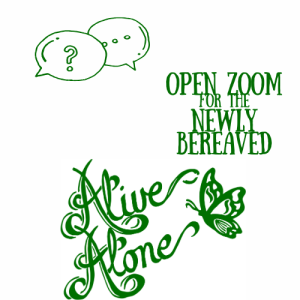 Newly Bereaved Open Zoom